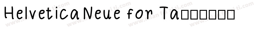 HelveticaNeue for Ta字体转换